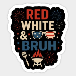 Red White & Bruh Funny 4th of July BBQ Fireworks Sticker